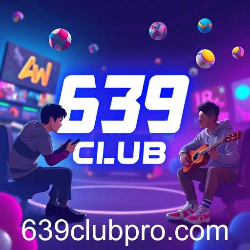 The Rise of 639CLUB: A New Era in Online Gaming
